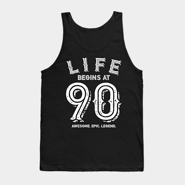 Life begins at 90 Tank Top by BB Funny Store